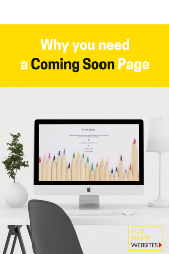 Why you need a Coming Soon page